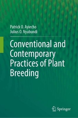 Conventional and Contemporary Practices of Plant Breeding