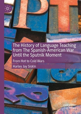 The History of Language Teaching from The Spanish-American War Until the Sputnik Moment