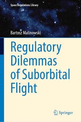 Regulatory Dilemmas of Suborbital Flight