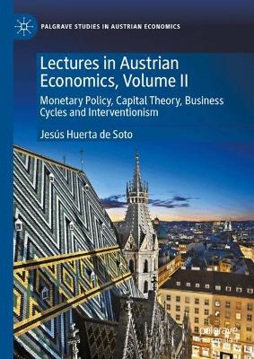 Lectures in Austrian Economics, Volume II