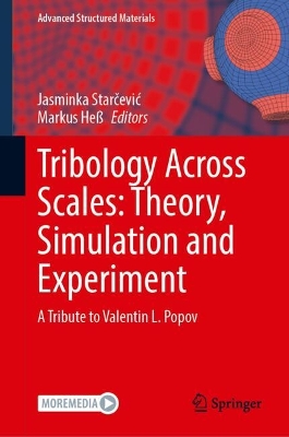 Tribology Across Scales: Theory, Simulation and Experiment