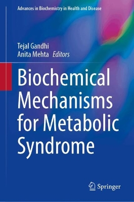 Biochemical Mechanisms for Metabolic Syndrome