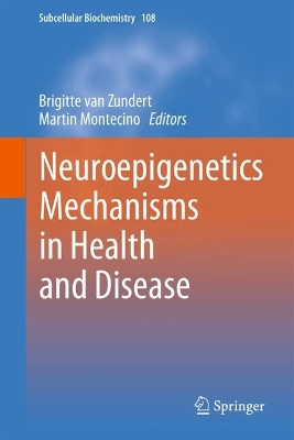 Neuroepigenetics Mechanisms in Health and Disease