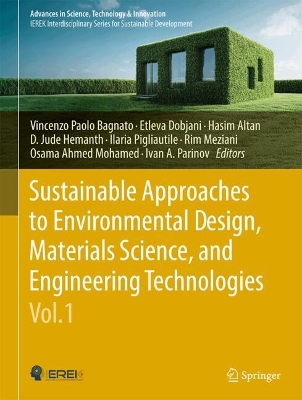 Sustainable Approaches to Environmental Design, Materials Science, and Engineering Technologies, Vol.1