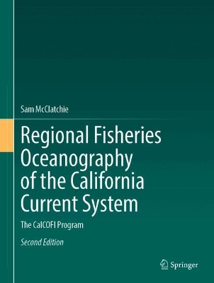 Regional Fisheries Oceanography of the California Current System