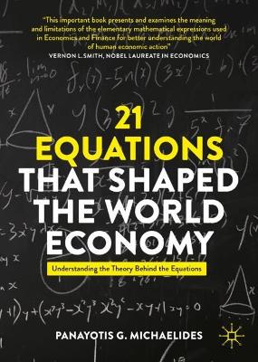 21 Equations that Shaped the World Economy