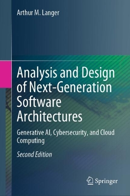 Analysis and Design of Next-Generation Software Architectures