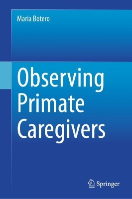 Observing Primate Caregivers