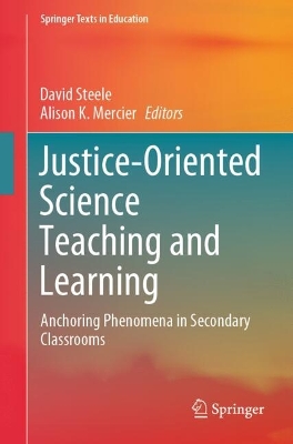 Justice-Oriented Science Teaching and Learning