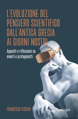 L'evoluzione del pensiero scientifico dall'antica Grecia ai giorni nostri