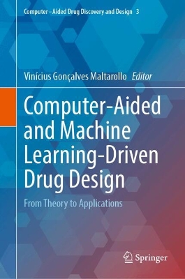 Computer-Aided and Machine Learning-Driven Drug Design