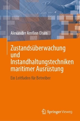 Zustandsueberwachung und Instandhaltungstechniken maritimer Ausruestung