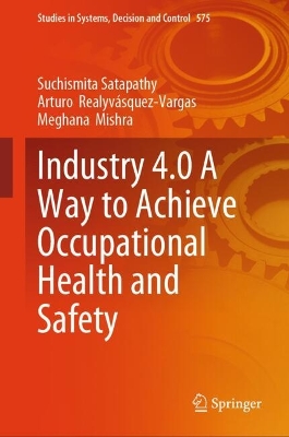 Industry 4.0 A Way to Achieve Occupational Health and Safety