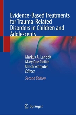 Evidence-Based Treatments for Trauma-Related Disorders in Children and Adolescents