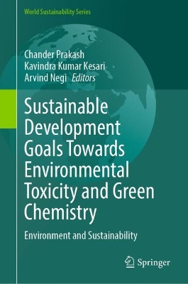 Sustainable Development Goals Towards Environmental Toxicity and Green Chemistry