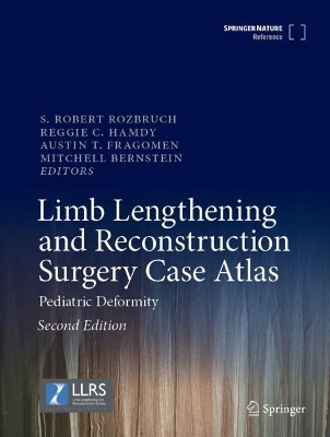 Limb Lengthening and Reconstruction Surgery Case Atlas