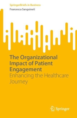 The Organizational Impact of Patient Engagement