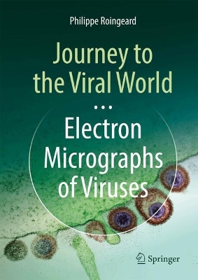 Journey to the Viral World: Electron Micrographs of Viruses