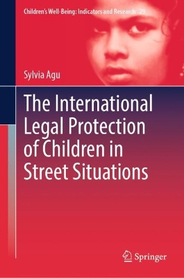 The International Legal Protection of Children in Street Situations