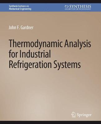 Thermodynamic Analysis for Industrial Refrigeration Systems