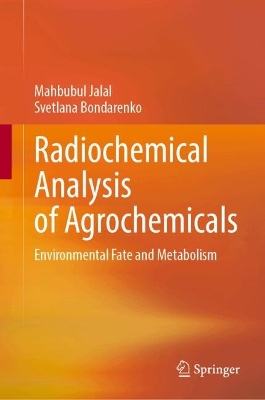 Radiochemical Analysis of Agrochemicals