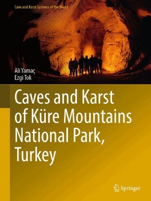 Caves and Karst of Kuere Mountains National Park, Turkey