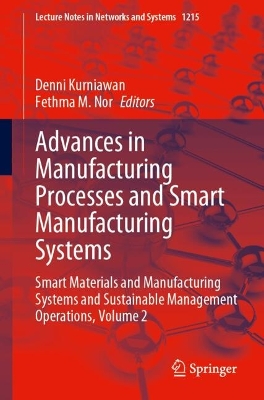 Advances in Manufacturing Processes and Smart Manufacturing Systems