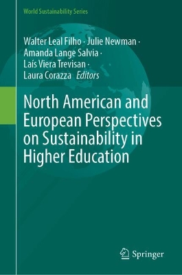 North American and European Perspectives on Sustainability in Higher Education