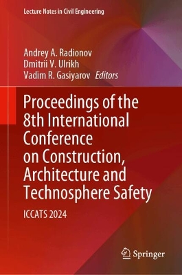 Proceedings of the 8th International Conference on Construction, Architecture and Technosphere Safety