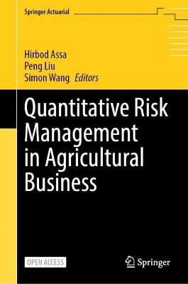 Quantitative Risk Management in Agricultural Business