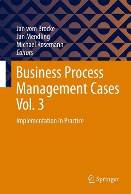 Business Process Management Cases Vol. 3