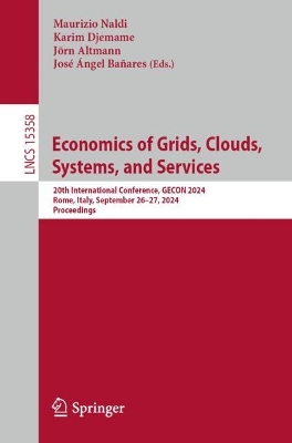 Economics of Grids, Clouds, Systems, and Services