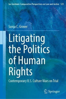 Litigating the Politics of Human Rights