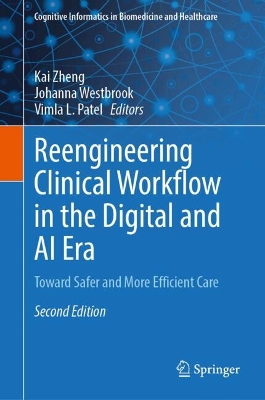 Reengineering Clinical Workflow in the Digital and AI Era