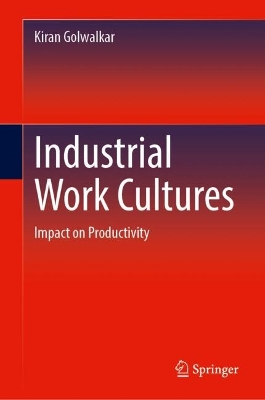 Industrial Work Cultures