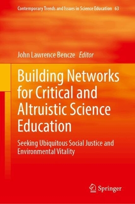 Building Networks for Critical and Altruistic Science Education