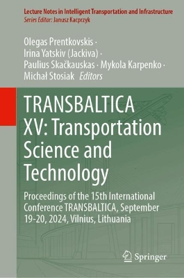 TRANSBALTICA XV: Transportation Science and Technology