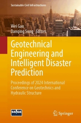 Geotechnical Engineering and Intelligent Disaster Prediction