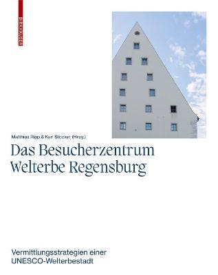 Besucherzentrum Welterbe Regensburg