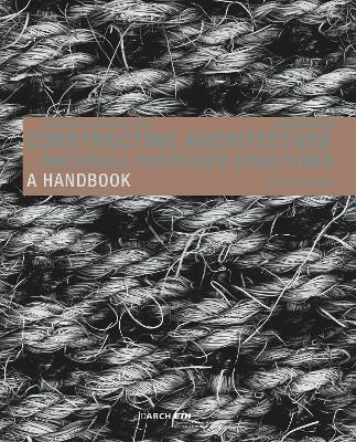 Constructing Architecture: Materials, Processes, Structures. A Handbook, 5th extended edition