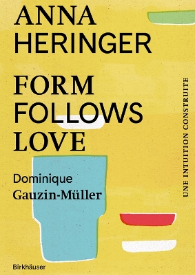 Form Follows Love (Edition francaise)