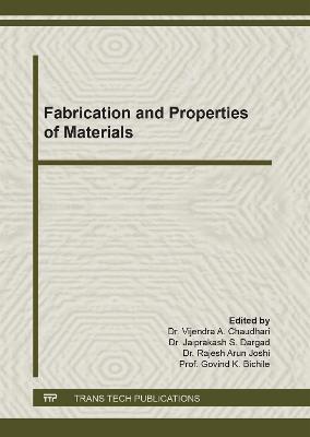 Fabrication and Properties of Materials