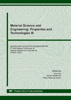 Material Science and Engineering: Properties and Technologies III