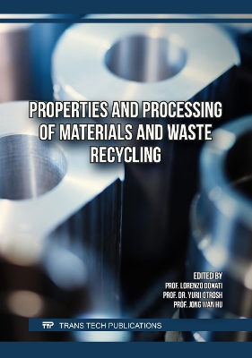 Properties and Processing of Materials and Waste Recycling