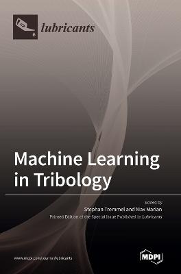 Machine Learning in Tribology