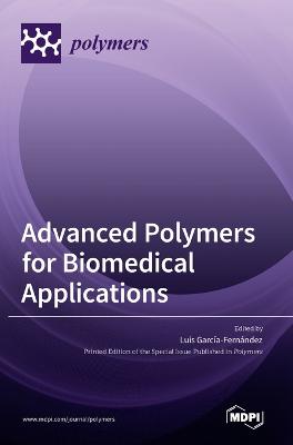 Advanced Polymers for Biomedical Applications