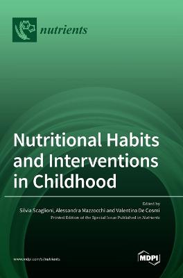 Nutritional Habits and Interventions in Childhood