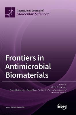 Frontiers in Antimicrobial Biomaterials