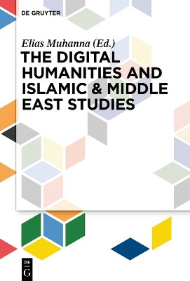 Digital Humanities and Islamic and Middle East Studies