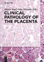 Clinical Pathology of the Placenta